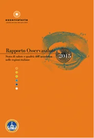 Rapporto Osservasalute 2015: la prevenzione resta la cenerentola del Paese