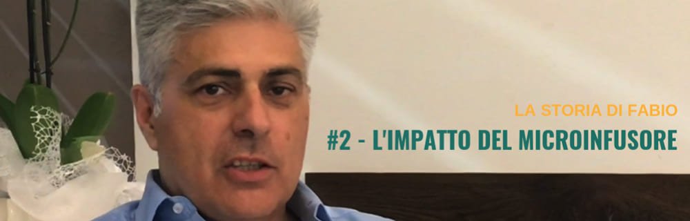 #2 – L’impatto con il microinfusore - Fabio Braga