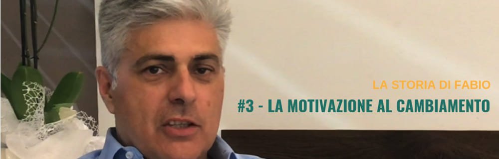 #3 – La motivazione al cambiamento