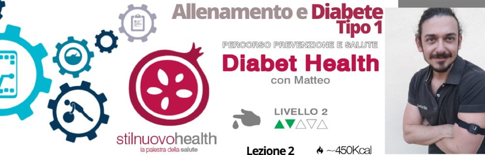 Diabet Health 1 con Matteo – LEZIONE 2 (Diabete Tipo 1)