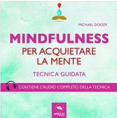 Mindfulness per acquietare la mente
