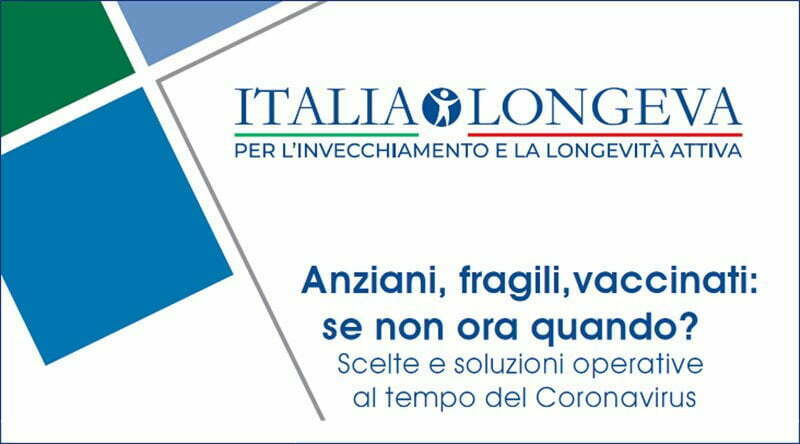 Anziani, fragili, vaccinati: se non ora quando?