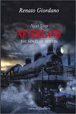 Next Stop Neverland: The Novel of Insulin