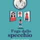Fuga dallo specchio