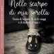 Nelle scarpe di mia sorella.